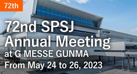72nd SPSJ Annual Meeting